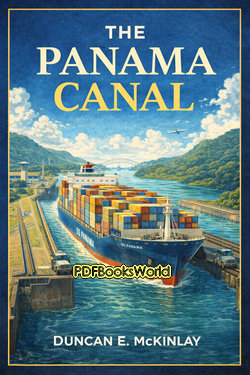 The Panama Canal The Panama Canal