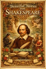 Beautiful Stories from Shakespeare Beautiful Stories from Shakespeare