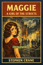 Maggie -  A Girl of the Streets