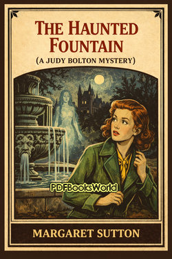 The Haunted Fountain (A Judy Bolton Mystery) The Haunted Fountain (A Judy Bolton Mystery)