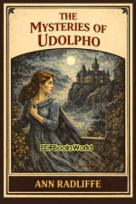 The Mysteries of Udolpho The Mysteries of Udolpho