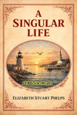 A Singular Life A Singular Life