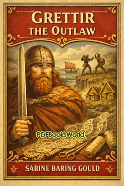 Grettir the Outlaw Grettir the Outlaw