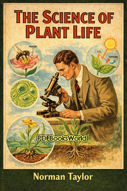 The Science of Plant Life The Science of Plant Life