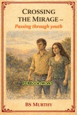 Crossing the Mirage - Passing through youth Crossing the Mirage - Passing through youth
