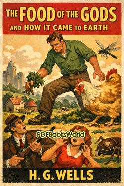 The Food of the Gods and How It Came to Earth The Food of the Gods and How It Came to Earth