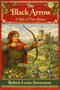 The Black Arrow - A Tale of Two Roses The Black Arrow - A Tale of Two Roses
