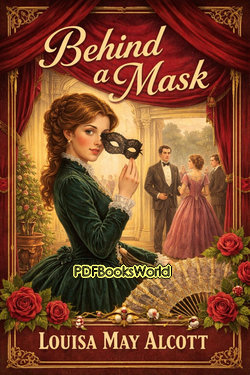 Behind a Mask, or A Woman's Power Behind a Mask, or A Woman's Power