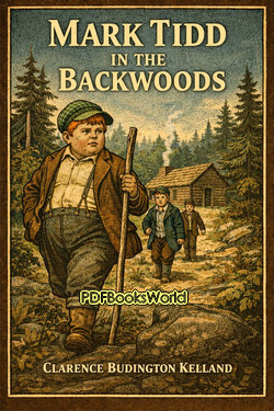 Mark Tidd in the Backwoods Mark Tidd in the Backwoods