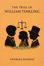 The Trial of William Tinkling