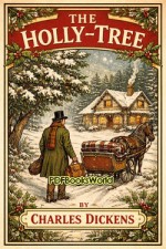 The Holly-Tree