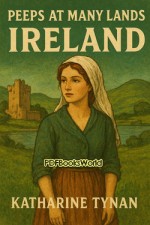 Peeps At Many Lands: Ireland Peeps At Many Lands: Ireland