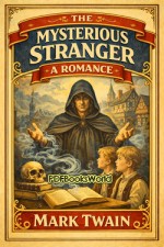 The Mysterious Stranger - A Romance The Mysterious Stranger - A Romance