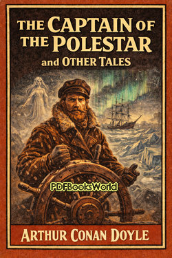 The Captain of the Polestar, and Other Tales The Captain of the Polestar, and Other Tales