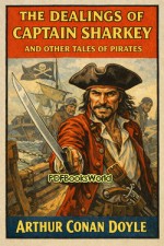 The Dealings of Captain Sharkey, and Other Tales of Pirates