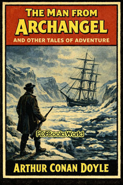 The Man from Archangel, and Other Tales of Adventure The Man from Archangel, and Other Tales of Adventure