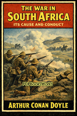 The War in South Africa, Its Cause and Conduct The War in South Africa, Its Cause and Conduct