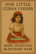 Our Little Cuban Cousin Our Little Cuban Cousin