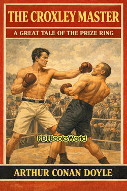 The Croxley Master - A Great Tale Of The Prize Ring The Croxley Master - A Great Tale Of The Prize Ring