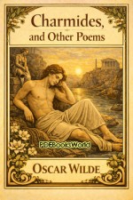 Charmides, and Other Poems Charmides, and Other Poems