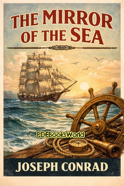 The Mirror of the Sea The Mirror of the Sea