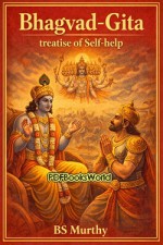 Bhagvad-Gita: treatise of Self-help Bhagvad-Gita: treatise of Self-help