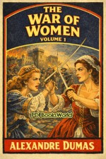 The War of Women, Volume 1