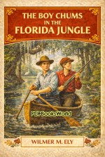 The Boy Chums in the Florida Jungle