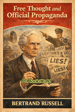 Free Thought and Official Propaganda Free Thought and Official Propaganda