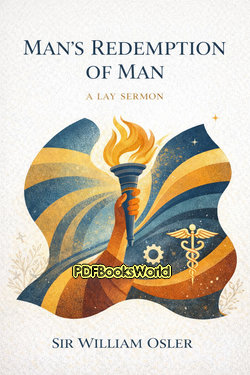 Man's Redemption of Man - A Lay Sermon Man's Redemption of Man - A Lay Sermon