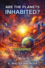 Are the Planets Inhabited? Are the Planets Inhabited?