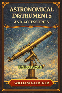 Astronomical Instruments and Accessories Astronomical Instruments and Accessories