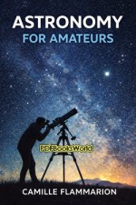 Astronomy for Amateurs Astronomy for Amateurs