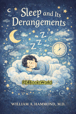 Sleep and Its Derangements Sleep and Its Derangements