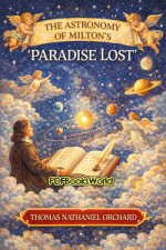 The Astronomy of Milton's 'Paradise Lost'