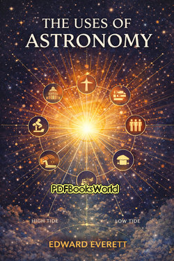 The Uses of Astronomy The Uses of Astronomy