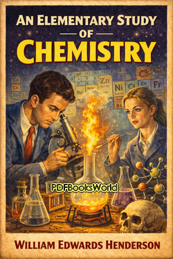 An Elementary Study of Chemistry An Elementary Study of Chemistry