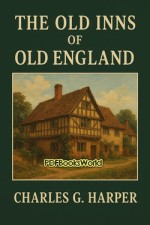 The Old Inns of Old England The Old Inns of Old England
