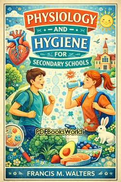 Physiology and Hygiene for Secondary Schools Physiology and Hygiene for Secondary Schools