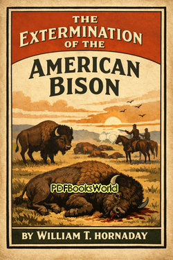 The Extermination of the American Bison The Extermination of the American Bison
