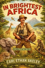 In Brightest Africa In Brightest Africa