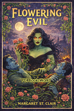 Flowering Evil Flowering Evil