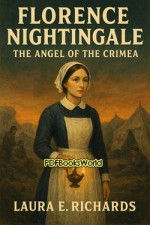 Florence Nightingale the Angel of the Crimea