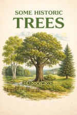 Some Historic Trees