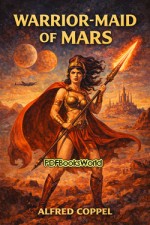 Warrior-Maid of Mars Warrior-Maid of Mars