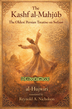 The Kashf al-mahjúb - The oldest Persian treatise on Súfiism The Kashf al-mahjúb - The oldest Persian treatise on Súfiism