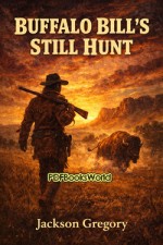 Buffalo Bill's Still Hunt