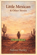 Little Mexican & Other Stories Little Mexican & Other Stories