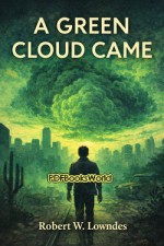 A Green Cloud Came