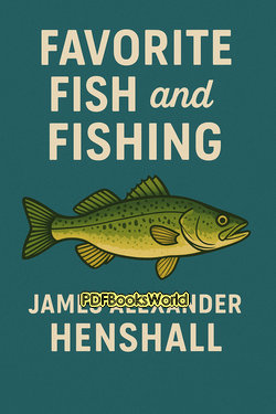 Favorite Fish and Fishing Favorite Fish and Fishing